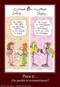 Para ti... ¿Se perdió el romanticismo?