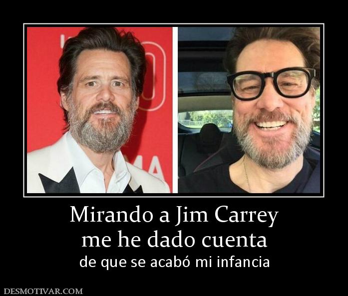 Mirando a Jim Carrey me he dado cuenta de que se acabó mi infancia