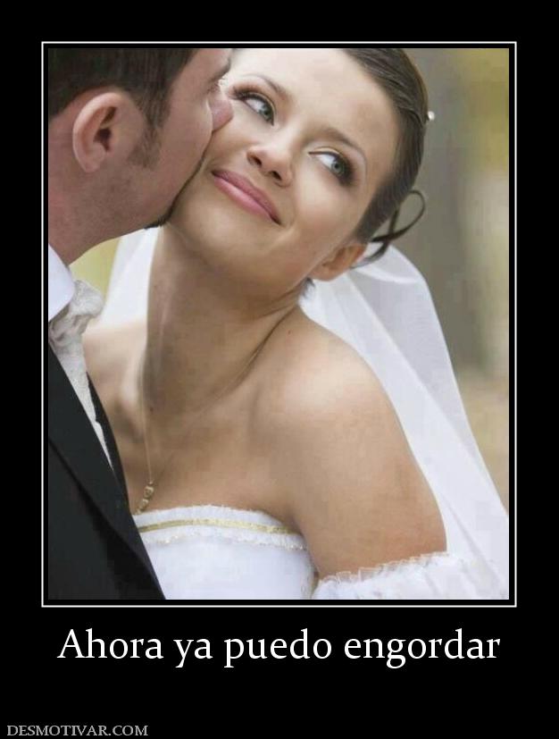 Ahora ya puedo engordar