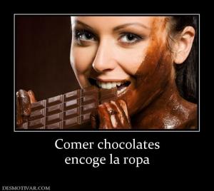 Comer chocolates encoge la ropa
