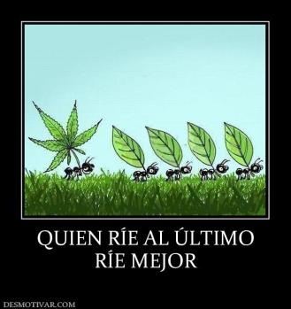 QUIEN RÍE AL ÚLTIMO RÍE MEJOR