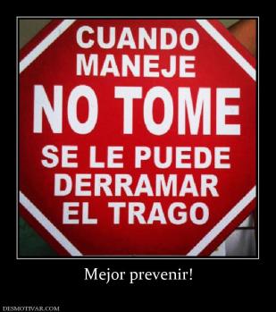 Mejor prevenir!