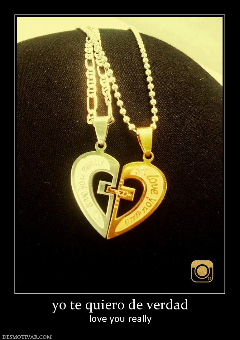 yo te quiero de verdad love you really