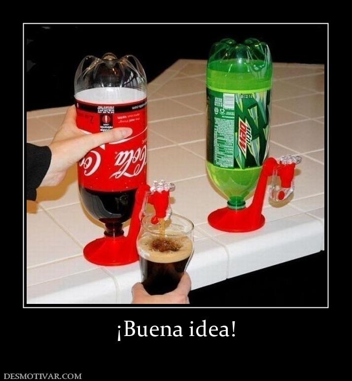 ¡Buena idea!