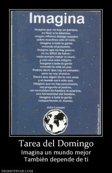 Tarea del Domingo Imagina un mundo mejor También depende de ti