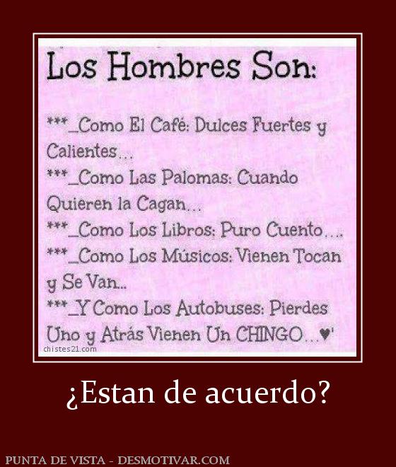 ¿Estan de acuerdo?