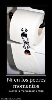 Ni en los peores momentos sueltes la mano de un amigo