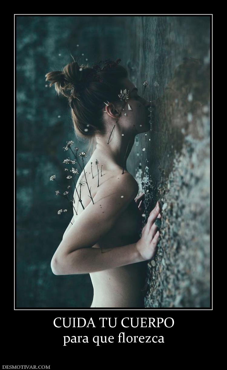 CUIDA TU CUERPO para que florezca