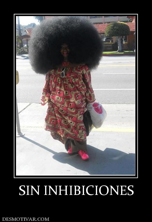SIN INHIBICIONES