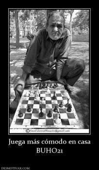 Juega más cómodo en casa BUHO21