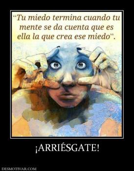 ¡ARRIÉSGATE!