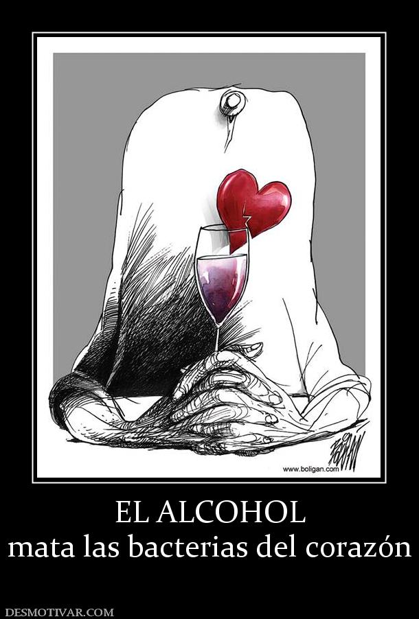 EL ALCOHOL mata las bacterias del corazón