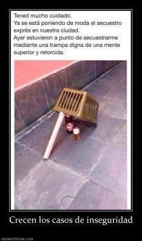 Crecen los casos de inseguridad