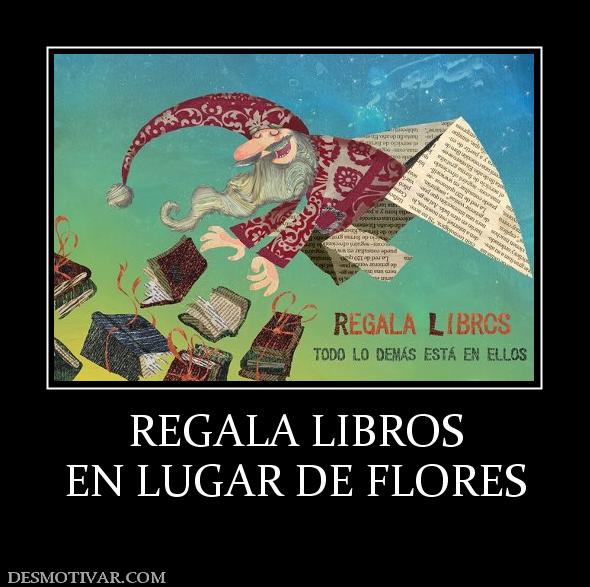 REGALA LIBROS EN LUGAR DE FLORES