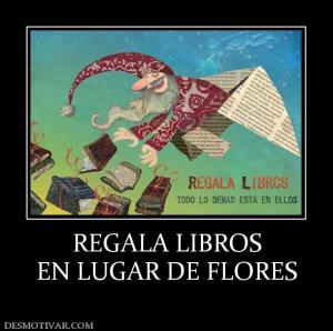 REGALA LIBROS EN LUGAR DE FLORES