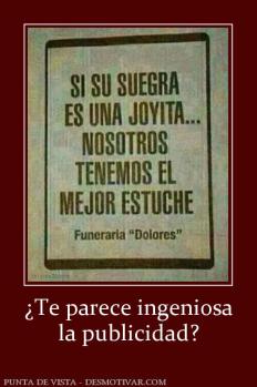 ¿Te parece ingeniosa la publicidad?