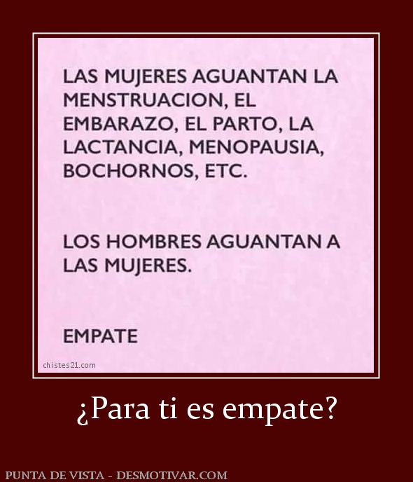 ¿Para ti es empate?