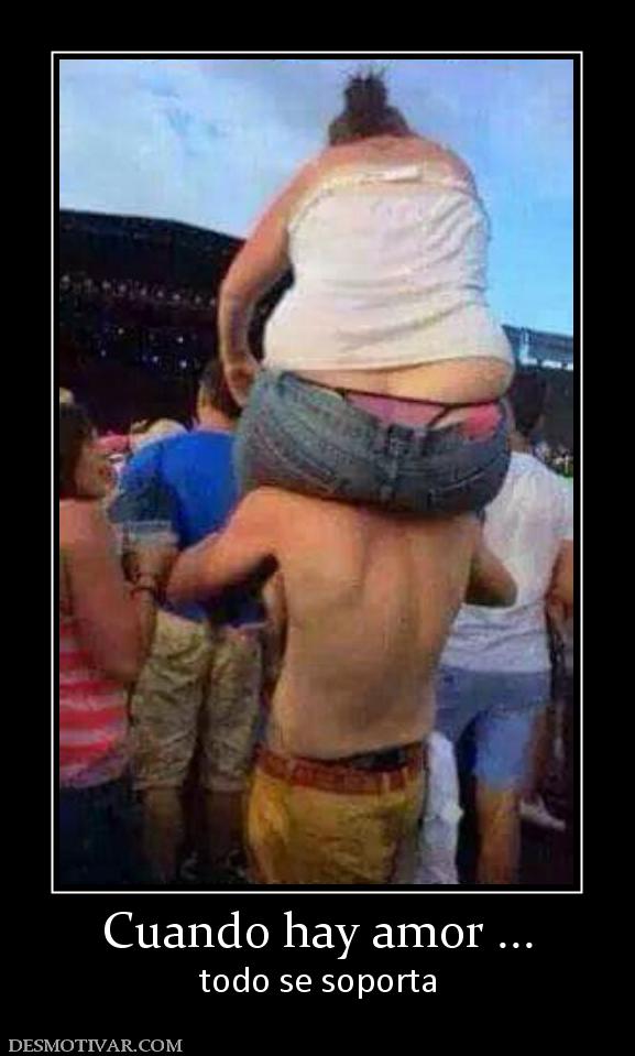 Cuando hay amor ... todo se soporta