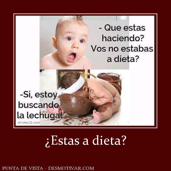 ¿Estas a dieta?