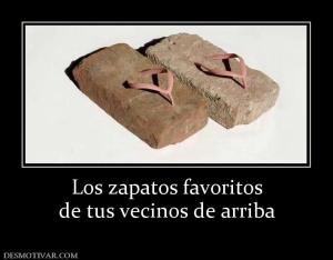 Los zapatos favoritos de tus vecinos de arriba