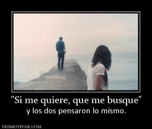 y los dos pensaron lo mismo.