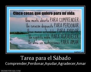 Tarea para el Sábado Comprender,Perdonar,Ayudar,Agradecer,Amar