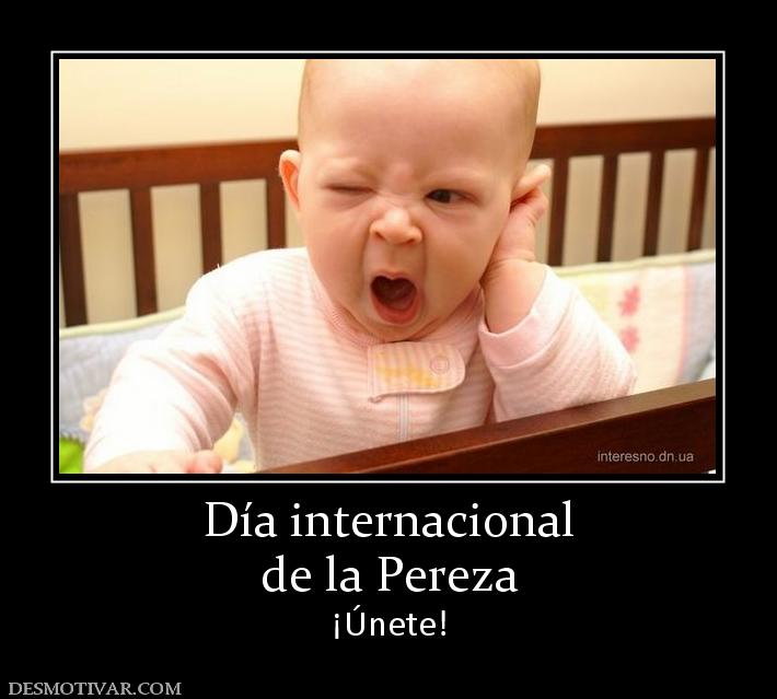 Día internacional de la Pereza ¡Únete!