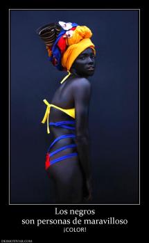 Los negros son personas de maravilloso ¡COLOR!