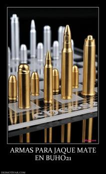 ARMAS PARA JAQUE MATE EN BUHO21