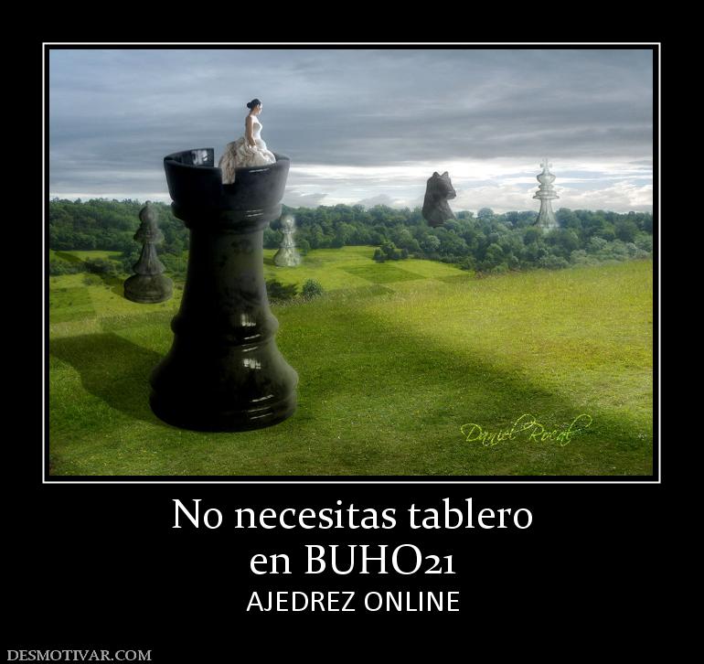 No necesitas tablero en BUHO21 AJEDREZ ONLINE