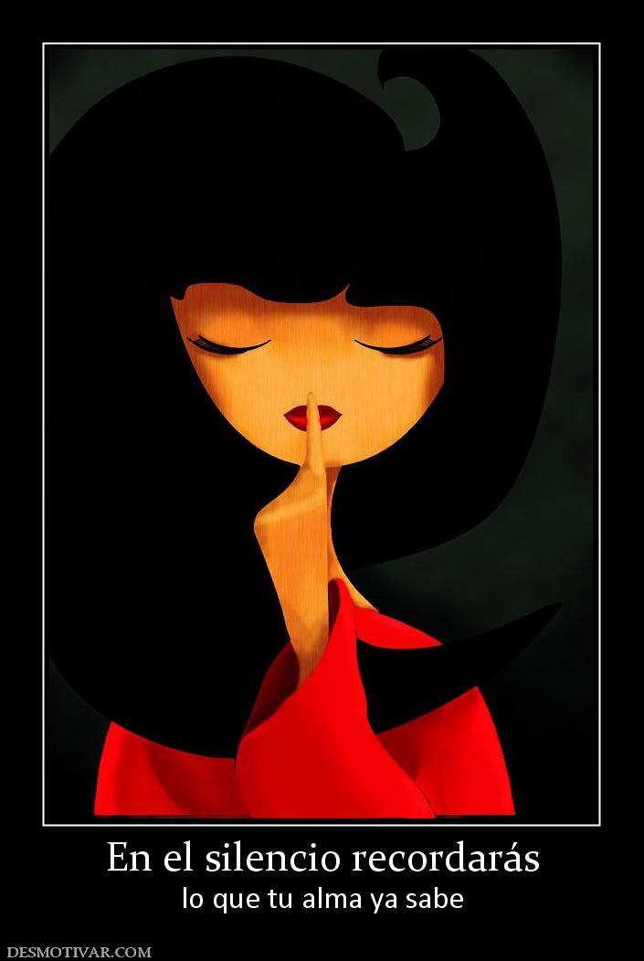 En el silencio recordarás lo que tu alma ya sabe