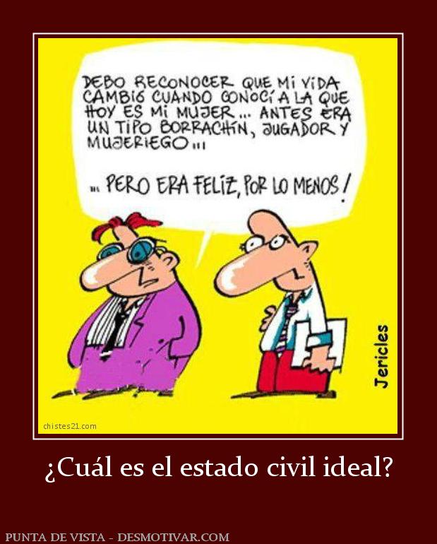 ¿Cuál es el estado civil ideal?