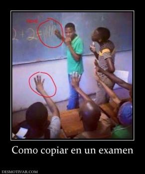 Como copiar en un examen