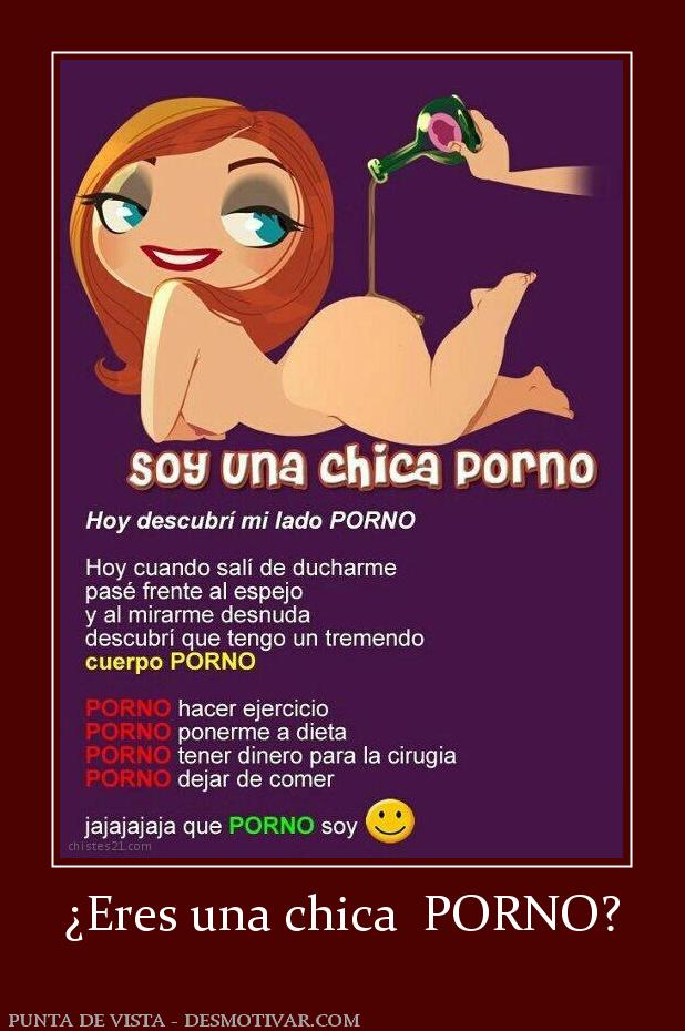 ¿Eres una chica  PORNO?
