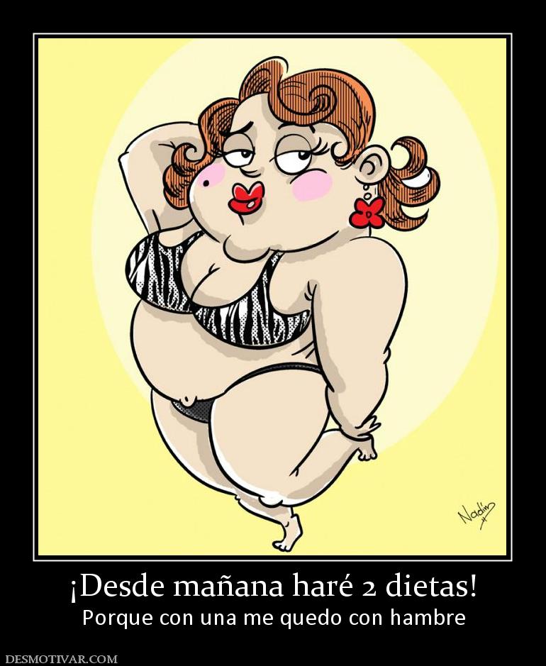 ¡Desde mañana haré 2 dietas! Porque con una me quedo con hambre