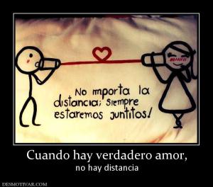 Cuando hay verdadero amor, no hay distancia