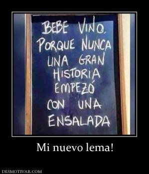 Mi nuevo lema!