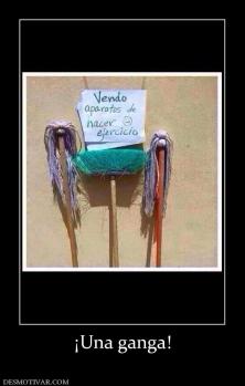 ¡Una ganga!