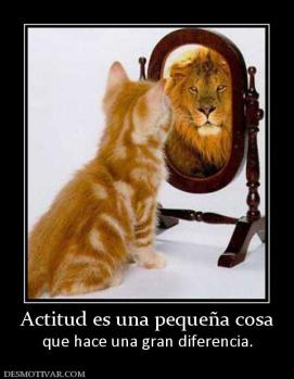 Actitud es una pequeña cosa que hace una gran diferencia.