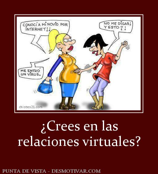 ¿Crees en las relaciones virtuales?