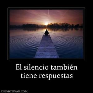 El silencio también tiene respuestas