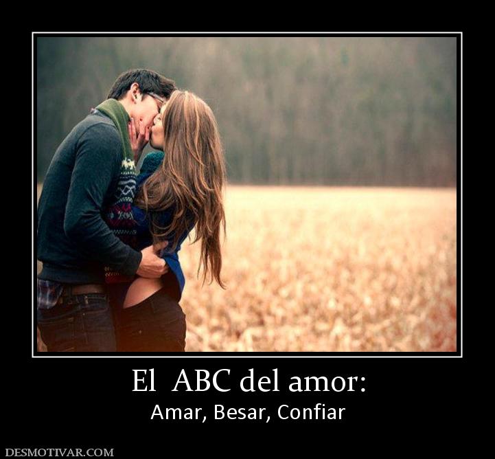 El  ABC del amor: Amar, Besar, Confiar