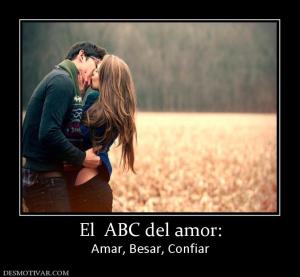 El  ABC del amor: Amar, Besar, Confiar