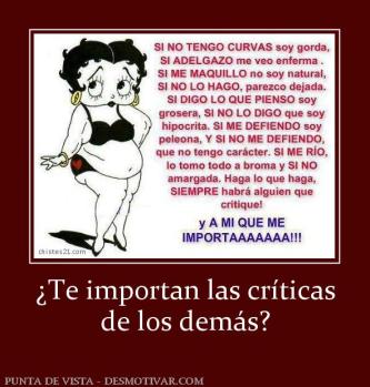 ¿Te importan las críticas de los demás?