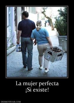 La mujer perfecta ¡Si existe!