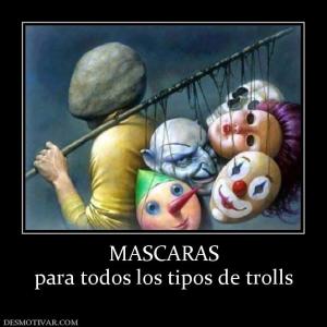 MASCARAS para todos los tipos de trolls