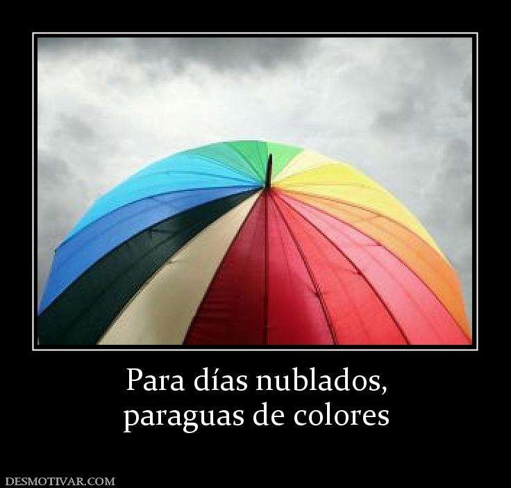 Para días nublados, paraguas de colores