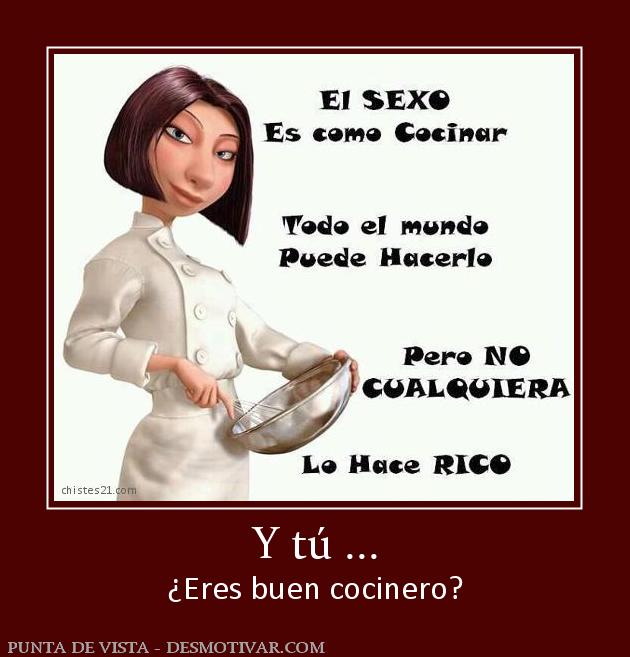 Y tú ... ¿Eres buen cocinero?