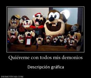 Quiéreme con todos mis demonios  Descripción gráfica