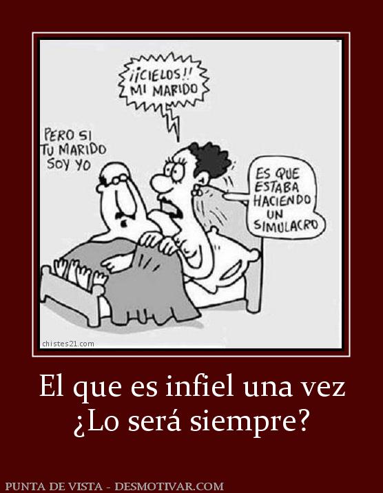 El que es infiel una vez ¿Lo será siempre?